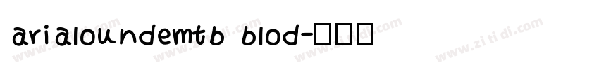 arialoundemtb blod字体转换